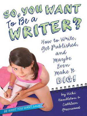 cover image of So, You Want to Be a Writer?